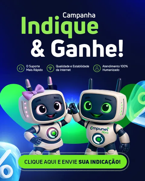 Campanha Indique e Ganhe da Compunet — clique aqui e envie sua indicação